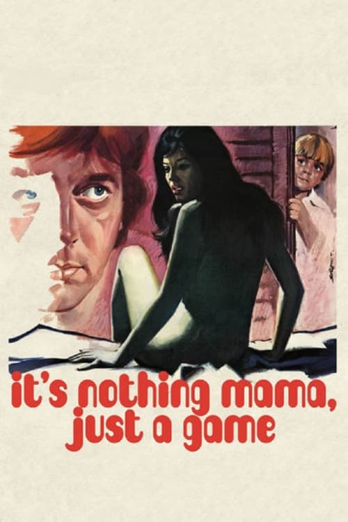 Its Nothing Mama just a Game